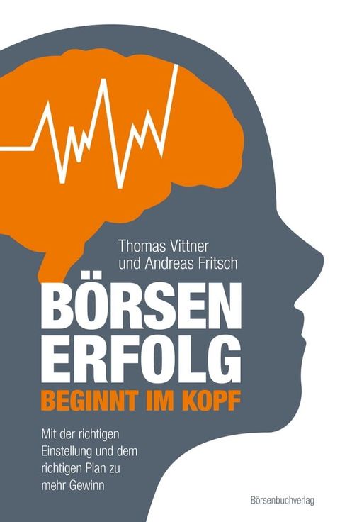 B&ouml;rsenerfolg beginnt im Kopf(Kobo/電子書)