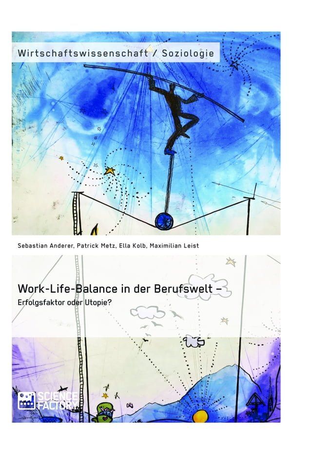  Work-Life-Balance in der Berufswelt - Erfolgsfaktor oder Utopie?(Kobo/電子書)