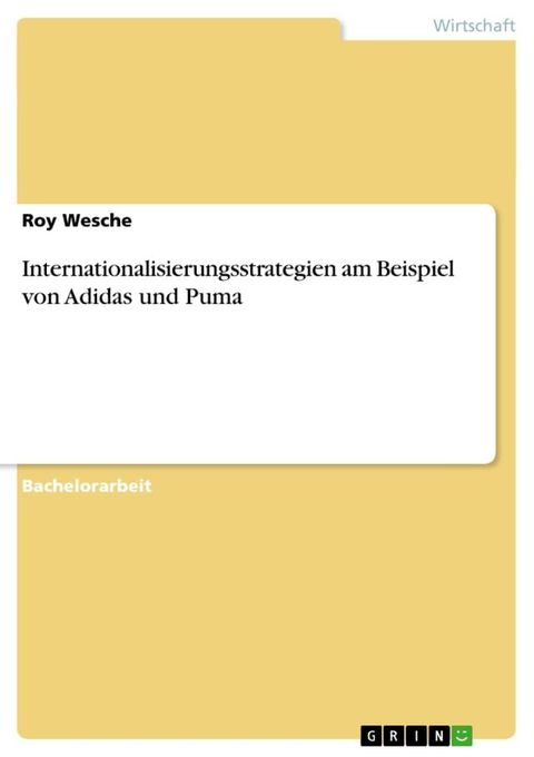 Internationalisierungsstrategien am Beispiel von Adidas und Puma(Kobo/電子書)