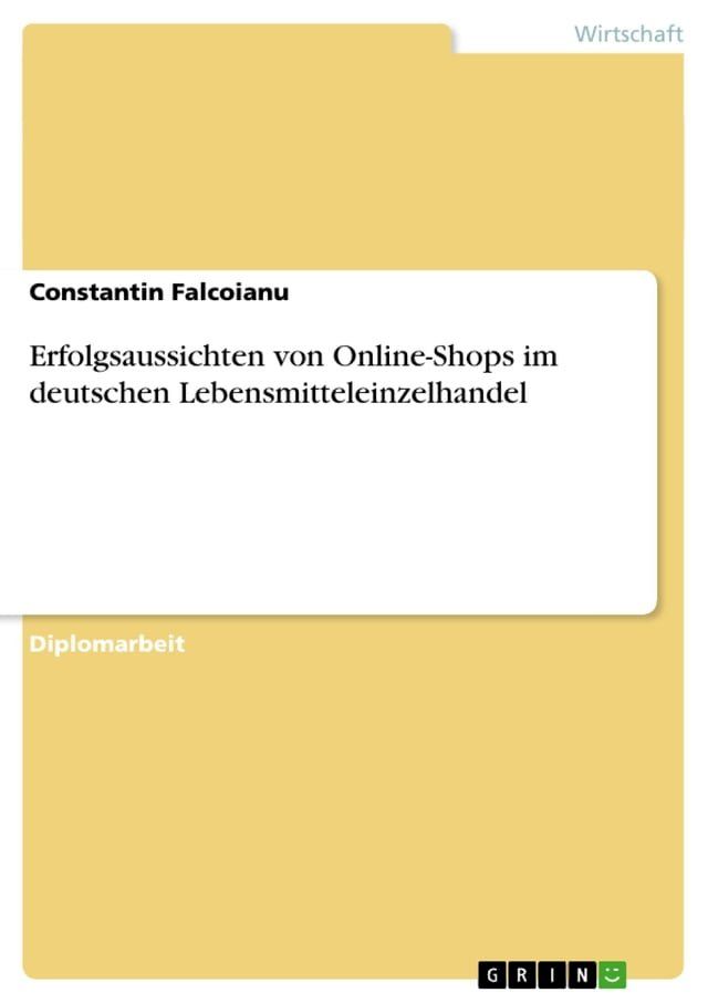  Erfolgsaussichten von Online-Shops im deutschen Lebensmitteleinzelhandel(Kobo/電子書)