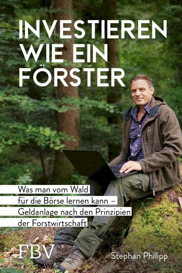  Investieren wie ein F&ouml;rster(Kobo/電子書)