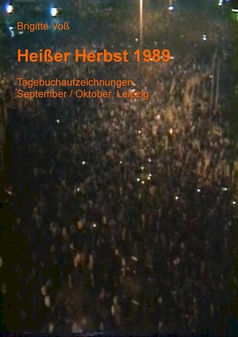 Hei&szlig;er Herbst 1989(Kobo/電子書)