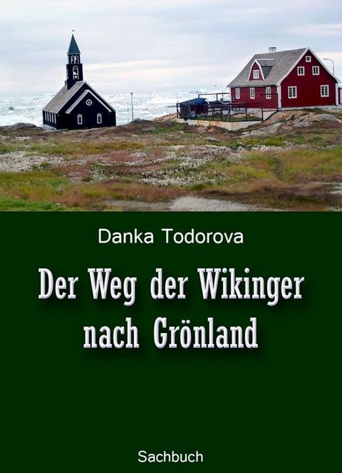 Der Weg der Wikinger nach Gr&ouml;nland(Kobo/電子書)