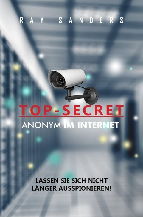 Top Secret - Anonym im Netz(Kobo/電子書)