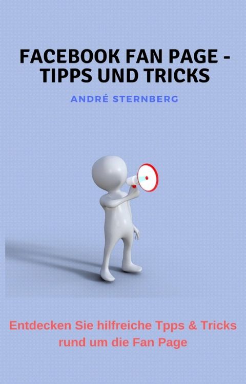 Facebook Fan Page - Tipps und Tricks(Kobo/電子書)