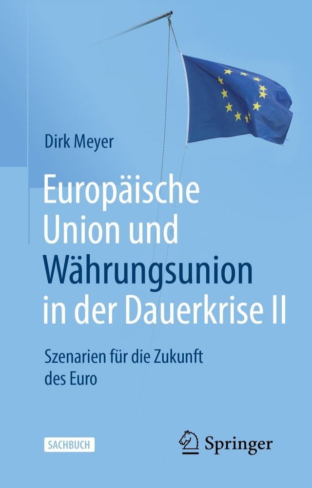  Europäische Union und Währungsunion in der Dauerkrise II(Kobo/電子書)