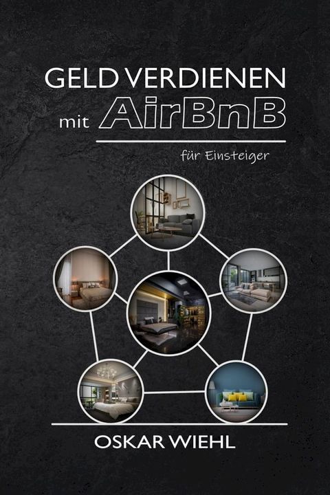 Geld verdienen mit AirBnB für Einsteiger(Kobo/電子書)