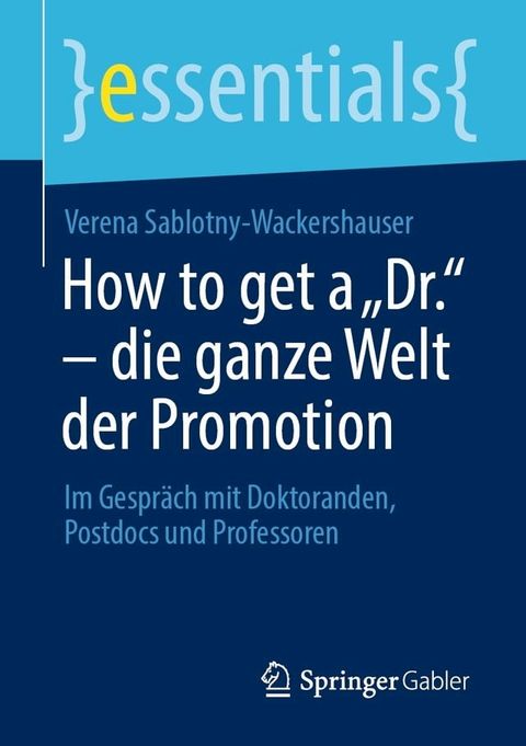 How to get a „Dr.“ – die ganze Welt der Promotion(Kobo/電子書)