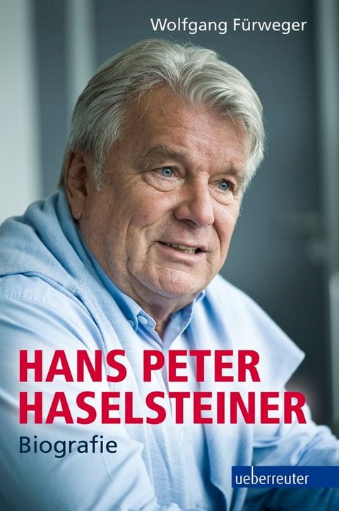 Hans Peter Haselsteiner - Biografie(Kobo/電子書)