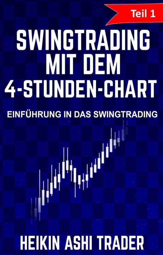  Swingtrading mit dem 4-Stunden-Chart(Kobo/電子書)