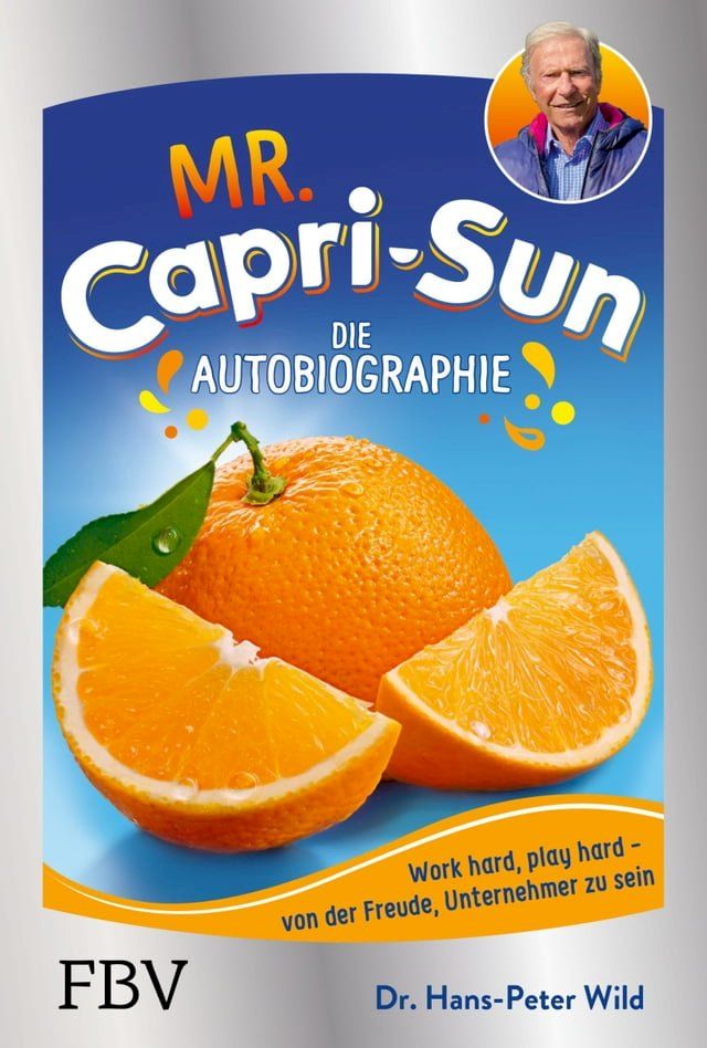  Mr. Capri-Sun - Die Autobiographie(Kobo/電子書)