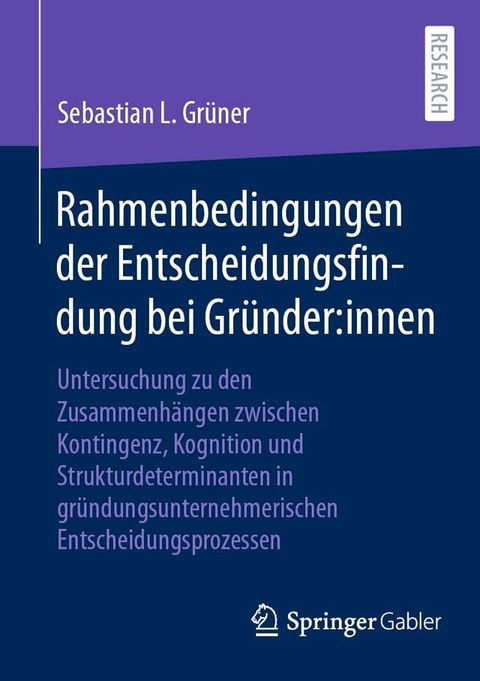 Rahmenbedingungen der Entscheidungsfindung bei Gr&uuml;nder:innen(Kobo/電子書)