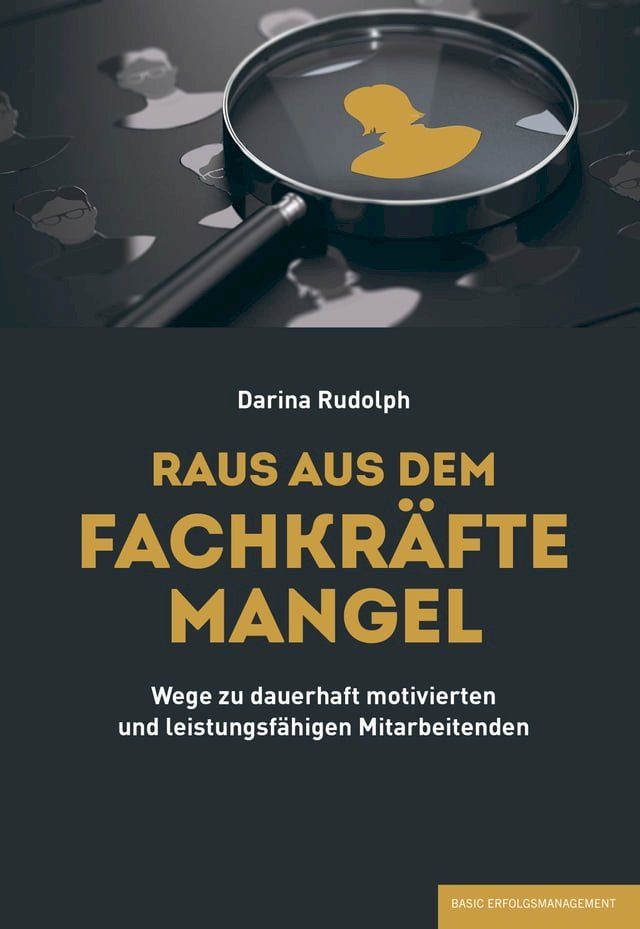  RAUS AUS DEM FACHKRÄFTEMANGEL(Kobo/電子書)