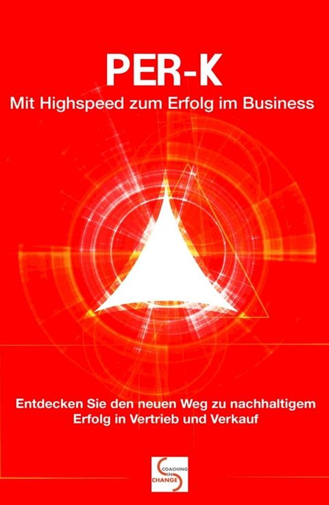 PER-K Mit Highspeed zum Erfolg im Business(Kobo/電子書)