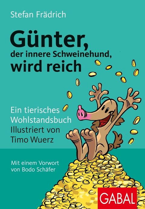 G&uuml;nter, der innere Schweinehund, wird reich(Kobo/電子書)