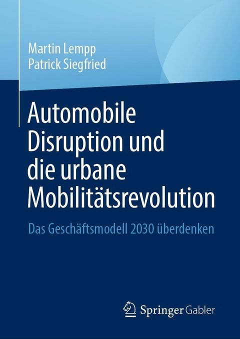 Automobile Disruption und die urbane Mobilitätsrevolution(Kobo/電子書)