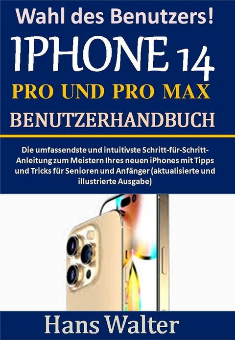 Wahl des Benutzers! IPHONE 14 PRO UND IPHONE 14 PRO MAX BENUTZERHANDBUCH(Kobo/電子書)