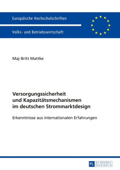 Versorgungssicherheit und Kapazitaetsmechanismen im deutschen Strommarktdesign(Kobo/電子書)