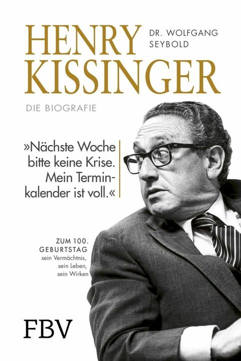 Henry Kissinger - Die Biografie(Kobo/電子書)