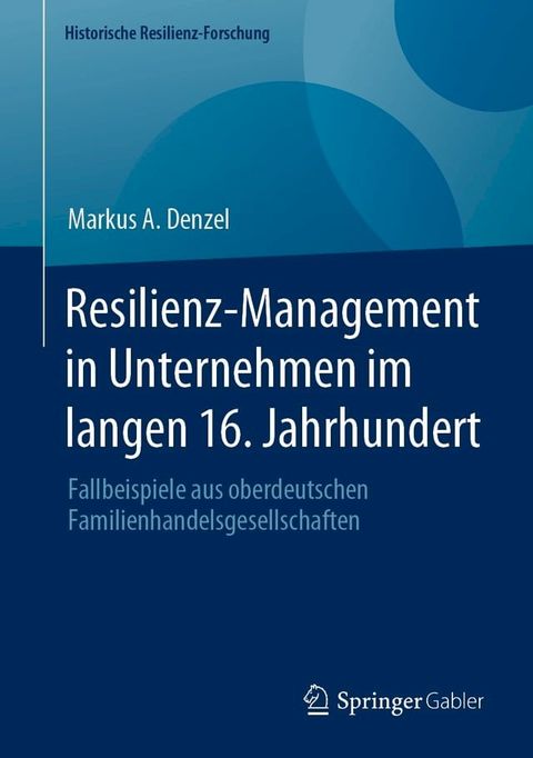 Resilienz-Management in Unternehmen im langen 16. Jahrhundert(Kobo/電子書)