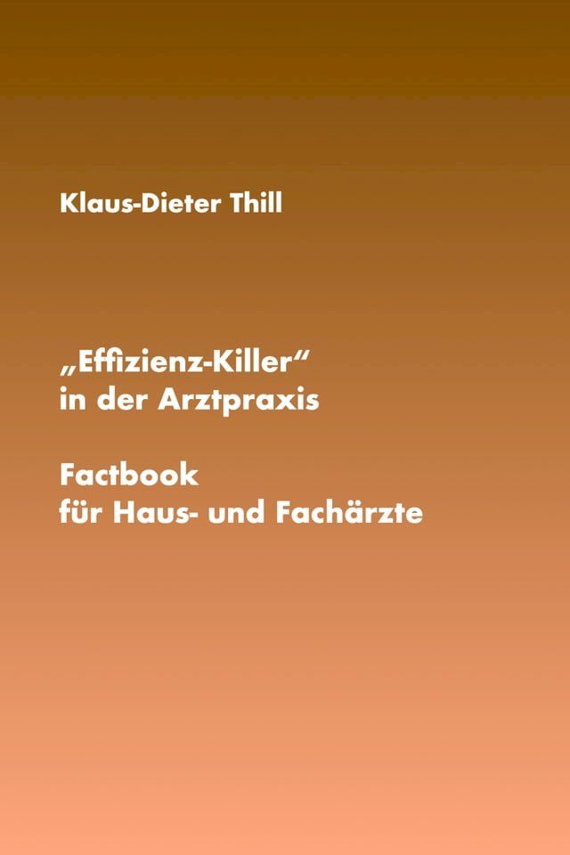  "Effizienz-Killer" in der Arztpraxis(Kobo/電子書)