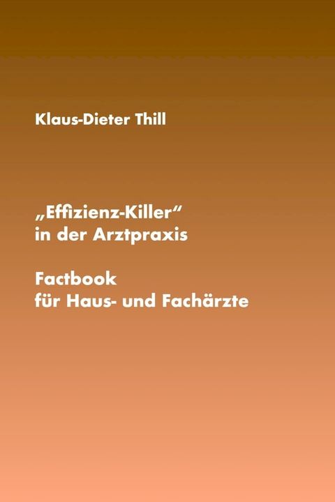 "Effizienz-Killer" in der Arztpraxis(Kobo/電子書)