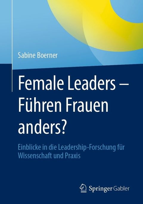 Female Leaders - F&uuml;hren Frauen anders?(Kobo/電子書)