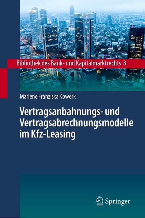 Vertragsanbahnungs- und Vertragsabrechnungsmodelle im Kfz-Leasing(Kobo/電子書)