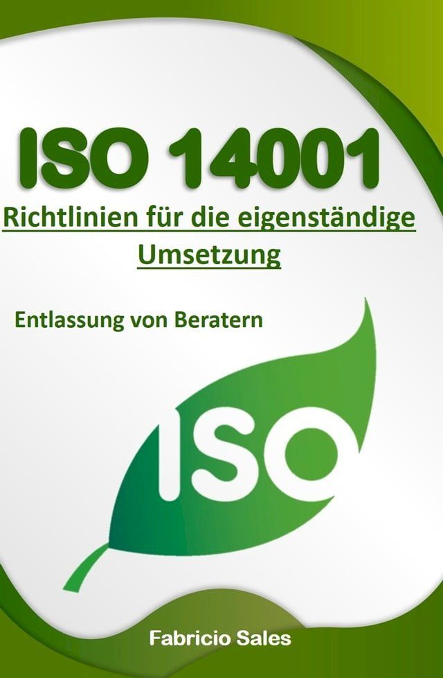  ISO 14001: Richtlinien für die eigenständige Umsetzung(Kobo/電子書)