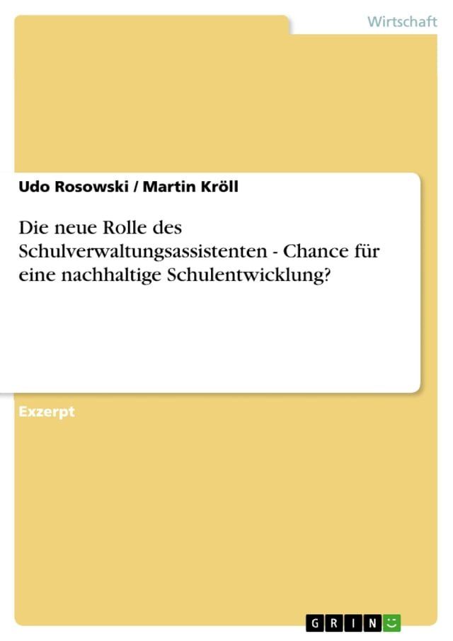  Die neue Rolle des Schulverwaltungsassistenten - Chance f&uuml;r eine nachhaltige Schulentwicklung?(Kobo/電子書)