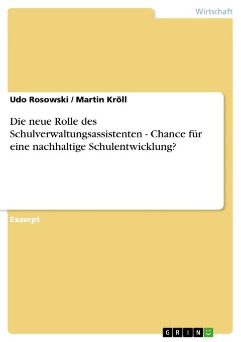 Die neue Rolle des Schulverwaltungsassistenten - Chance f&uuml;r eine nachhaltige Schulentwicklung?(Kobo/電子書)