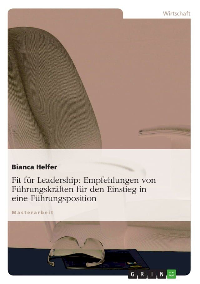  Fit f&uuml;r Leadership: Empfehlungen von F&uuml;hrungskr&auml;ften f&uuml;r den Einstieg in eine F&uuml;hrungsposition(Kobo/電子書)