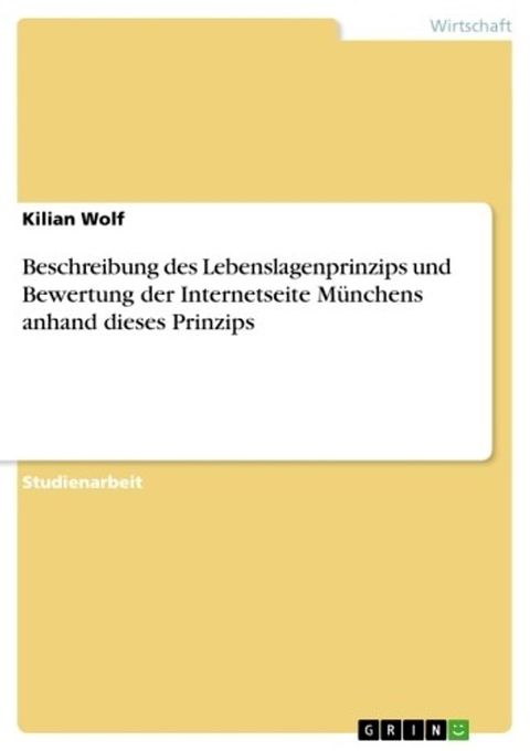 Beschreibung des Lebenslagenprinzips und Bewertung der Internetseite Münchens anhand dieses Prinzips(Kobo/電子書)