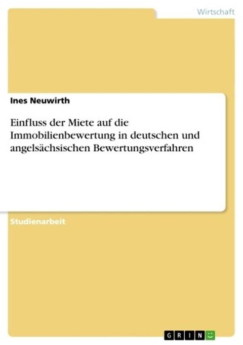 Einfluss der Miete auf die Immobilienbewertung in deutschen und angelsächsischen Bewertungsverfahren(Kobo/電子書)