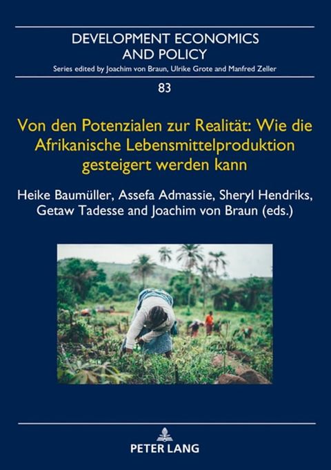 Von den Potenzialen zur Realitaet: Wie die Afrikanische Lebensmittelproduktion gesteigert werden kann(Kobo/電子書)