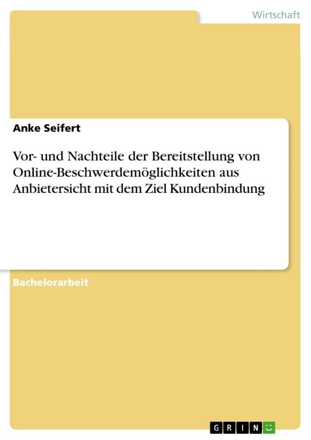  Vor- und Nachteile der Bereitstellung von Online-Beschwerdem&ouml;glichkeiten aus Anbietersicht mit dem Ziel Kundenbindung(Kobo/電子書)