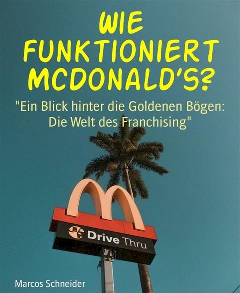 Wie funktioniert McDonald’s?(Kobo/電子書)