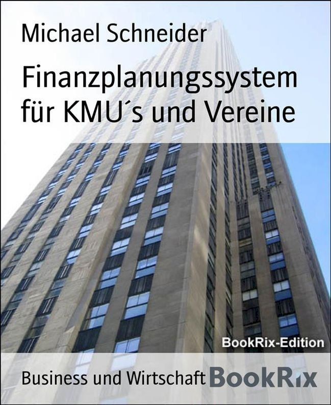  Finanzplanungssystem für KMU´s und Vereine(Kobo/電子書)