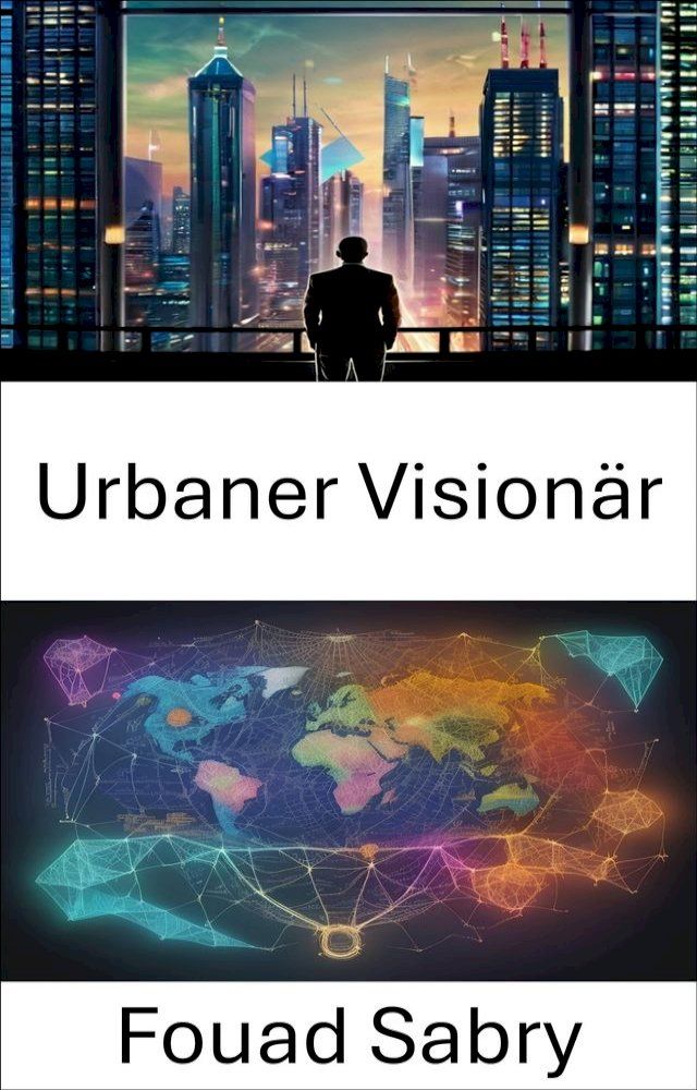  Urbaner Visionär(Kobo/電子書)