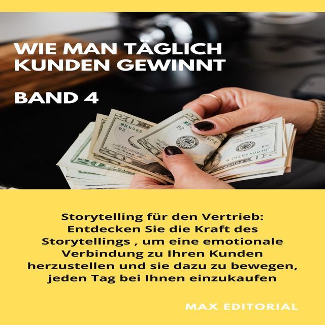  Wie Man Täglich Kunden Gewinnt: Band 4(Kobo/電子書)