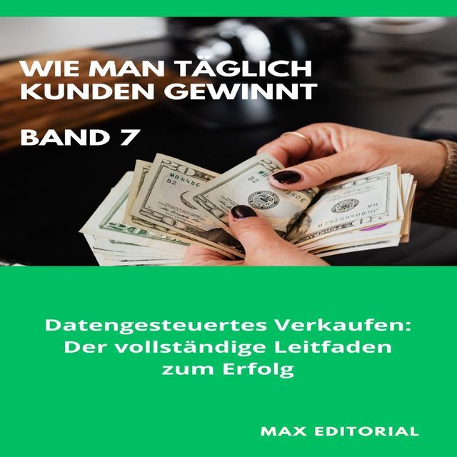  Wie Man Täglich Kunden Gewinnt: Band 7(Kobo/電子書)