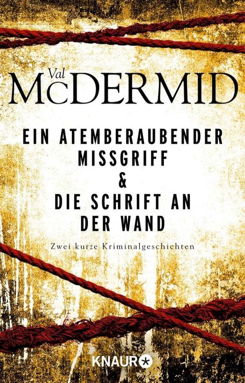 Ein atemberaubender Missgriff & Die Schrift an der Wand(Kobo/電子書)
