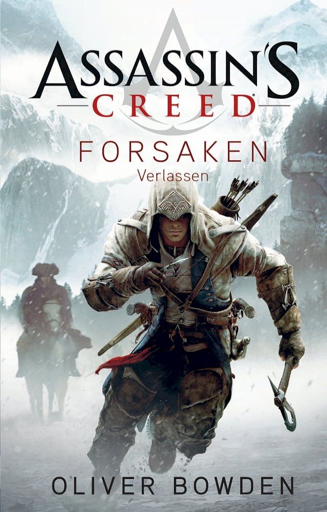  Assassin's Creed Band 5: Forsaken - Verlassen(Kobo/電子書)