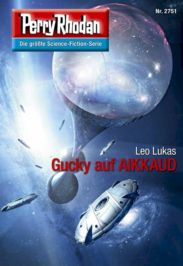  Perry Rhodan 2751: Gucky auf AIKKAUD(Kobo/電子書)