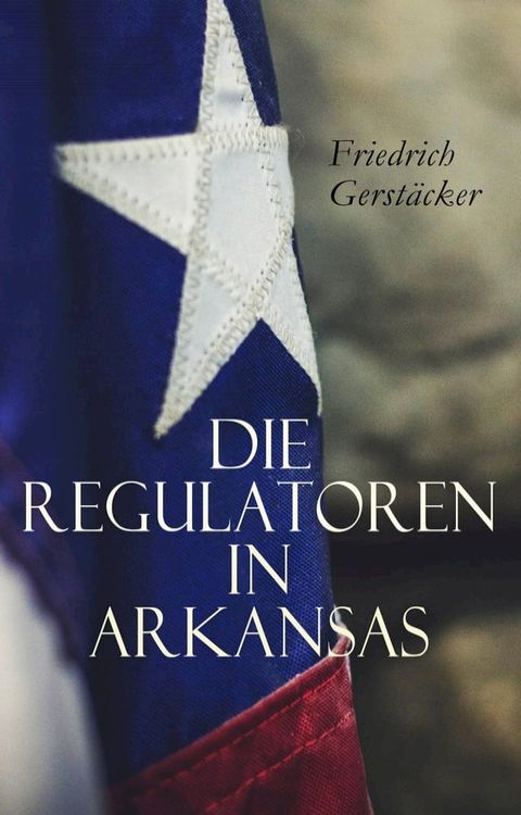 Die Regulatoren in Arkansas(Kobo/電子書)