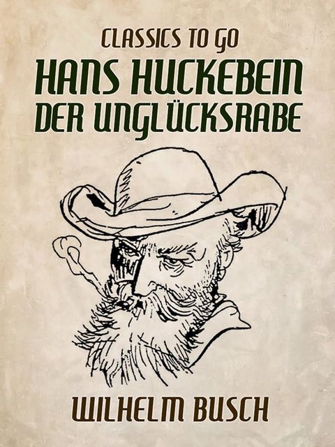 Hans Huckebein der Ungl&uuml;cksrabe(Kobo/電子書)