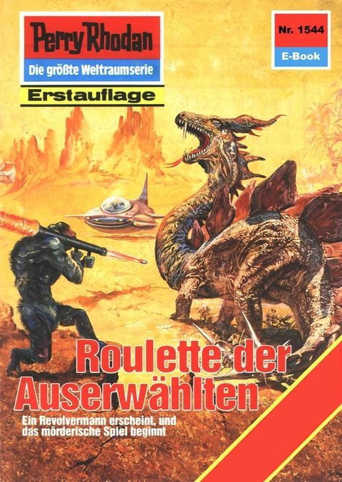 Perry Rhodan 1544: Roulette der Auserw&auml;hlten(Kobo/電子書)