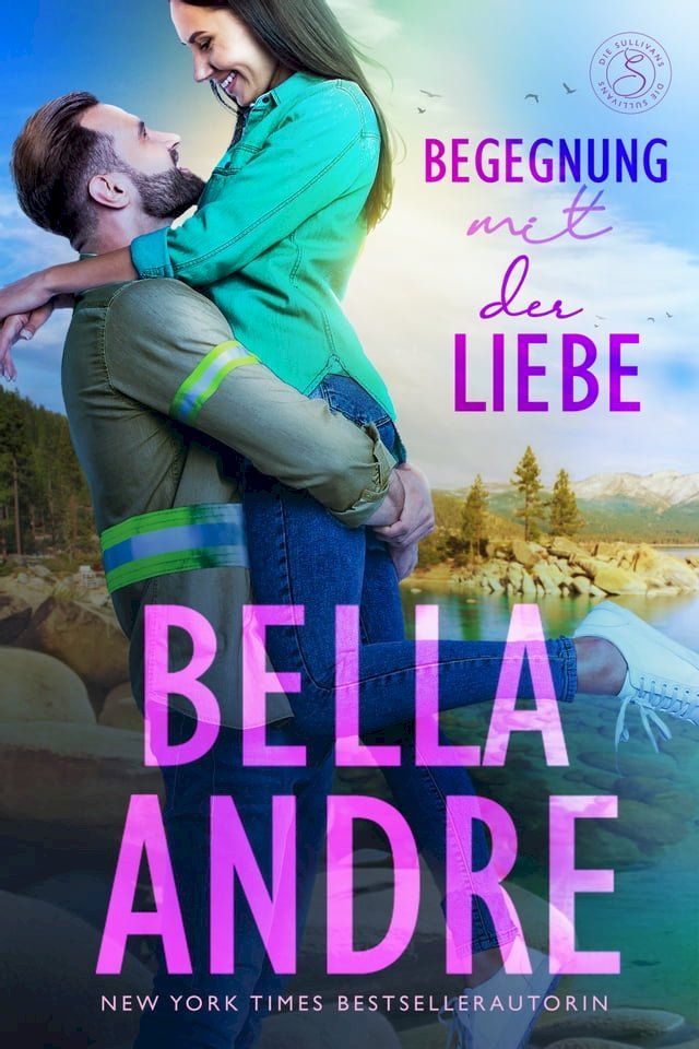  Begegnung mit der Liebe (Die Sullivans 3)(Kobo/電子書)