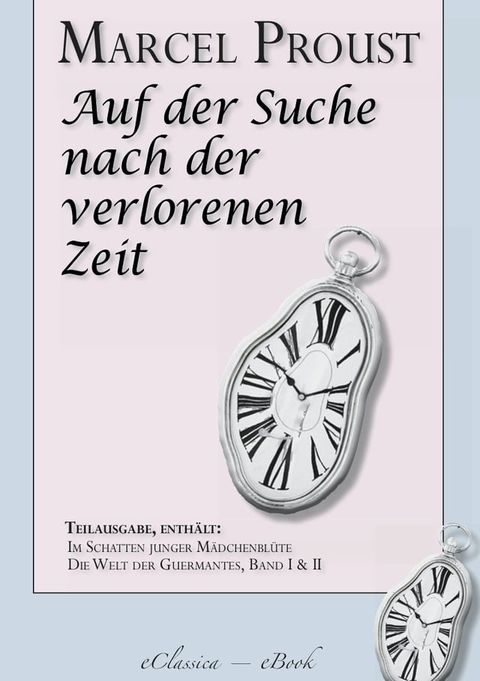 Marcel Proust: Auf der Suche nach der verlorenen Zeit (Teilausgabe, ca. 1100 Seiten)(Kobo/電子書)