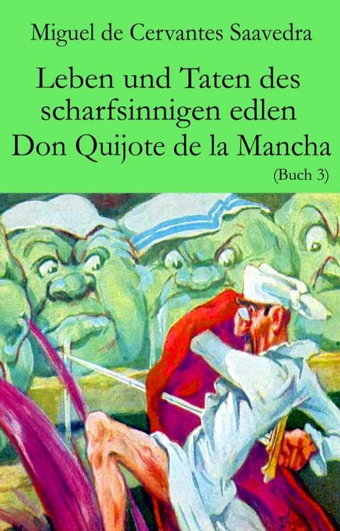 Leben und Taten des scharfsinnigen edlen Don Quijote de la Mancha(Kobo/電子書)